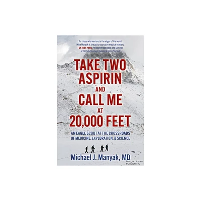 Take Two Aspirin and Call Me at 20,000 Feet - by Michael J Manyak (Paperback)