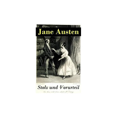 Stolz und Vorurteil - by Jane Austen & Karin Von Schwab (Paperback)