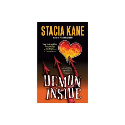 Demon Inside - by Stacia Kane (Paperback)