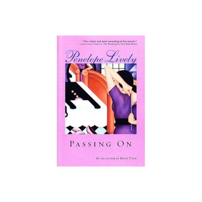 Passing on - by Penelope Lively (Paperback)