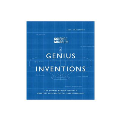 Genius Inventions - (Great Thinkers) by Jack Challoner (Hardcover)