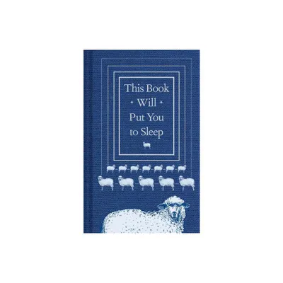 This Book Will Put You to Sleep - by Chronicle Books & K McCoy & Hardwick (Hardcover)