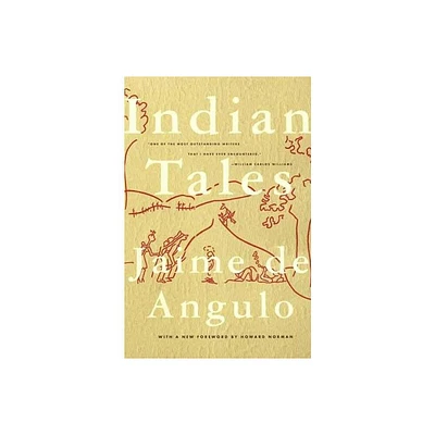 Indian Tales - by Jaime de Angulo & Jamie de Angulo (Paperback)