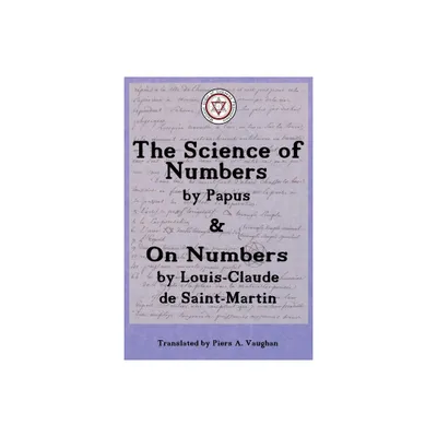 The Numerical Theosophy of Saint-Martin & Papus