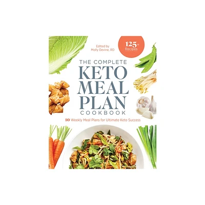 The Complete Keto Meal Plan Cookbook - by Molly Devine (Paperback)