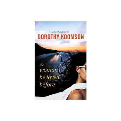 The Woman He Loved Before - by Dorothy Koomson (Paperback)