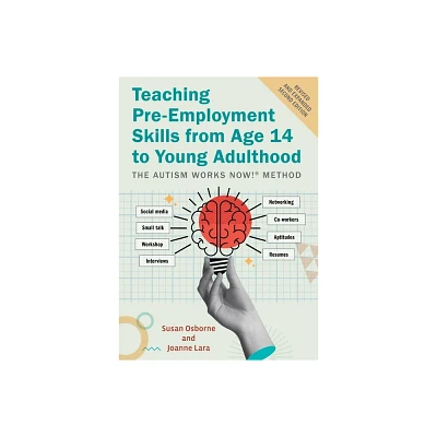 Teaching Pre-Employment Skills from Age 14 to Young Adulthood - by Susan Osborne & Joanne Lara (Paperback)