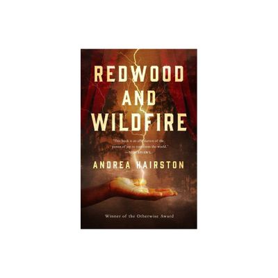 Redwood and Wildfire - by Andrea Hairston (Paperback)