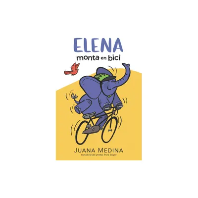 Elena Monta En Bici - (The Elena) by Juana Medina (Hardcover)