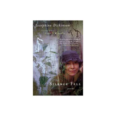 Silence Fell - by Josephine Dickinson (Paperback)