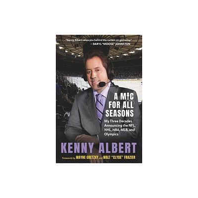 A MIC for All Seasons - by Kenny Albert (Hardcover)