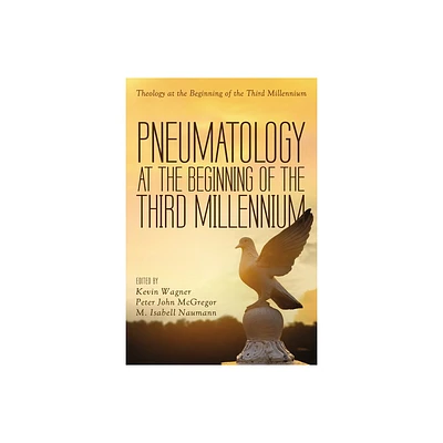 Pneumatology at the Beginning of the Third Millennium - (Theology at the Beginning of the Third Millennium) (Paperback)