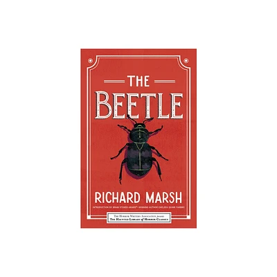 The Beetle - (Haunted Library Horror Classics) by Richard Marsh (Paperback)