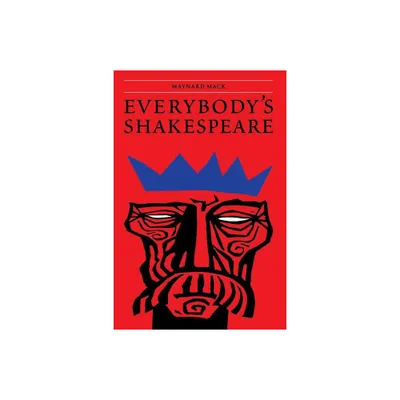 Everybodys Shakespeare - by Maynard Mack (Paperback)