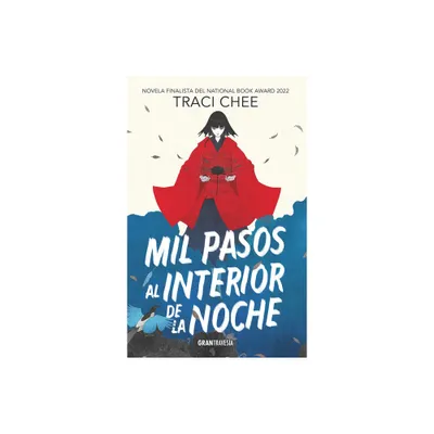 Mil Pasos Al Interior de la Noche - by Traci Chee (Paperback)