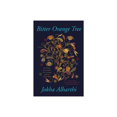 Bitter Orange Tree - by Jokha Alharthi (Paperback)