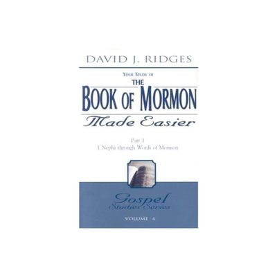 The Book of Mormon Made Easier - (Gospel Studies Series) by David J Ridges (Paperback)