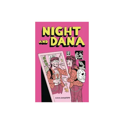 Night and Dana - by Anya Davidson (Paperback)