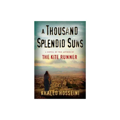 A Thousand Splendid Suns (Hardcover) by Khaled Hosseini