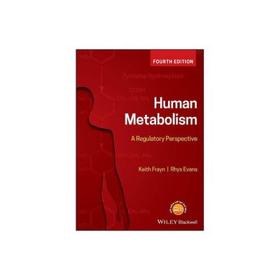 Human Metabolism - 4th Edition by Keith N Frayn & Rhys Evans (Paperback)