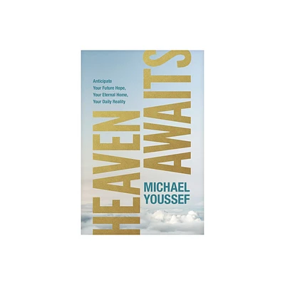 Heaven Awaits - by Michael Youssef (Paperback)