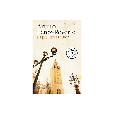 La Piel del Tambor / The Seville Communion - by Arturo Perez-Reverte (Paperback)