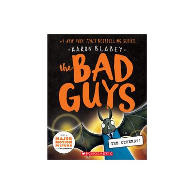 The Bad Guys #16 - by Aaron Blabey (Paperback)