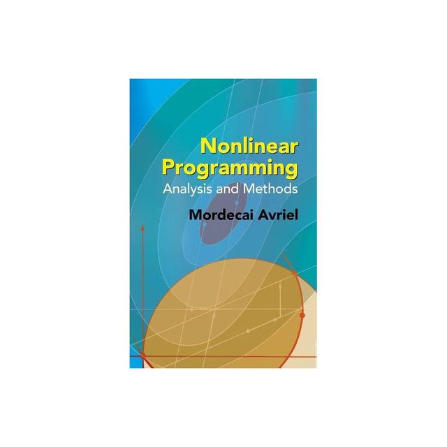 Nonlinear Programming - by Mordecai Avriel (Paperback)