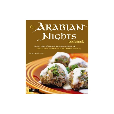 The Arabian Nights Cookbook - by Habeeb Salloum (Hardcover)