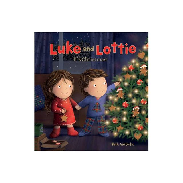 Luke and Lottie: Its Christmas! - by Ruth Wielockx (Paperback)