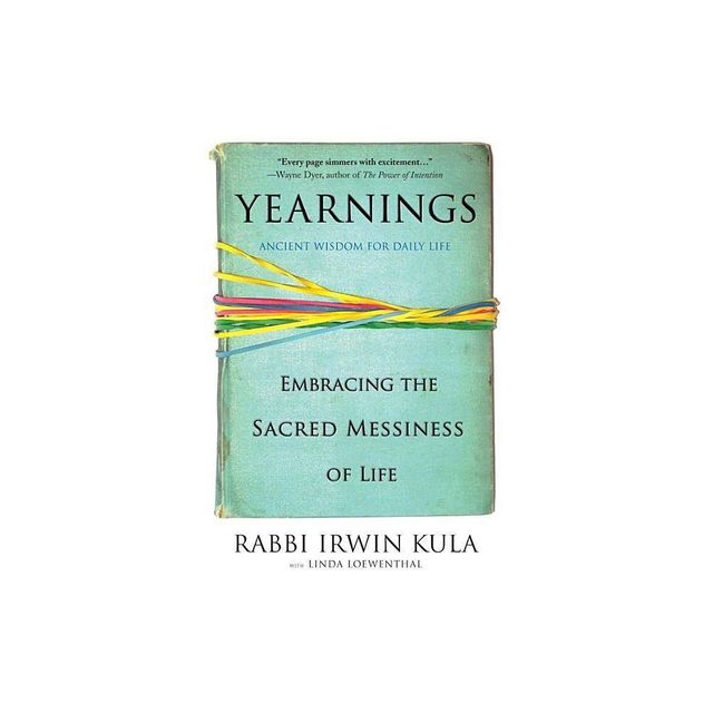 Yearnings - by Irwin Kula & Linda Loewenthal (Paperback)