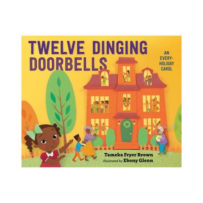 Twelve Dinging Doorbells - by Tameka Fryer Brown (Hardcover)