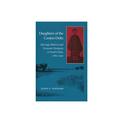 Daughters of the Canton Delta - by Janice Stockard (Paperback)