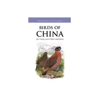 Birds of China - (Princeton Field Guides) by Liu Yang & Chen Shuihua (Paperback)