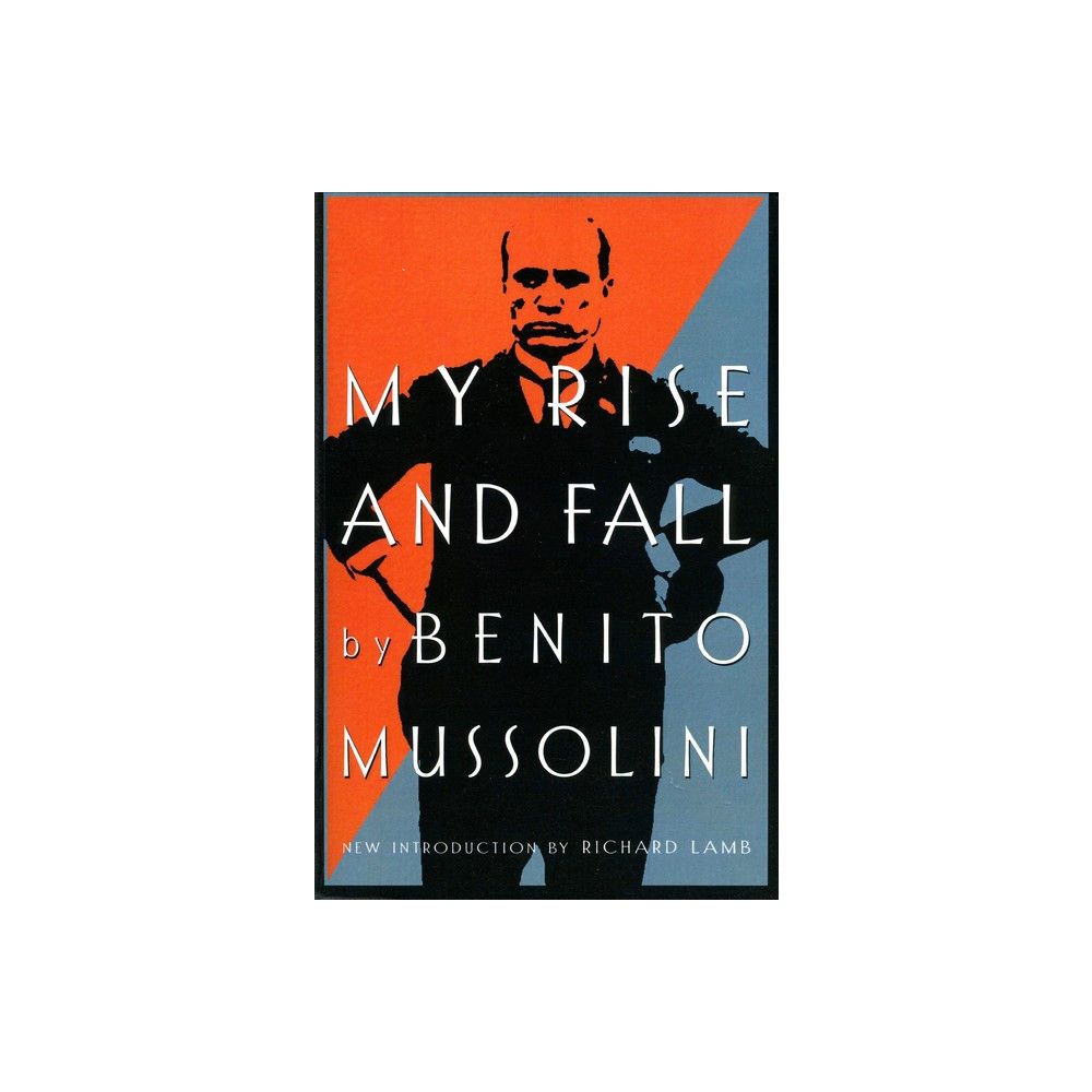 TARGET My Rise and Fall - by Benito Mussolini (Paperback) | Connecticut  Post Mall