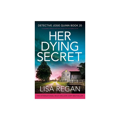 Her Dying Secret - by Lisa Regan (Paperback)