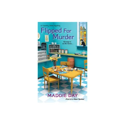 Flipped for Murder - (Country Store Mystery) by Maddie Day (Paperback)