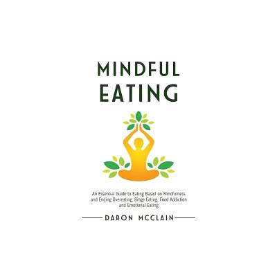 Mindful Eating - by Daron McClain (Hardcover)