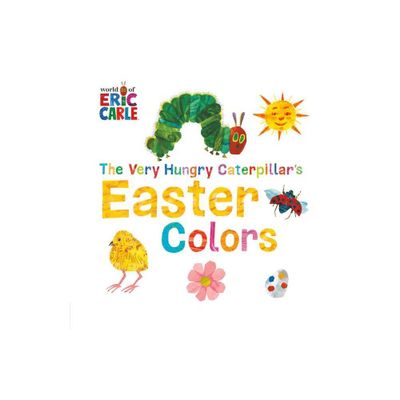 The Very Hungry Caterpillars Easter Colors (Board Book) (Eric Carle)