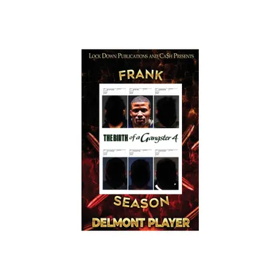 The Birth of a Gangster 4 - by Delmont Player (Paperback)