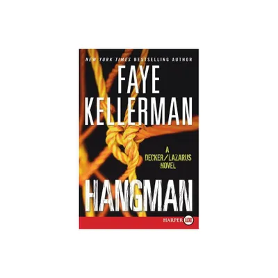 Hangman LP - (Decker/Lazarus Novels) Large Print by Faye Kellerman (Paperback)