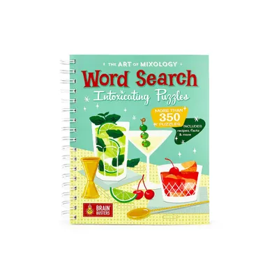 The Art of Mixology: Word Search Intoxicating Puzzles - (Brain Busters) by Parragon Books (Paperback)