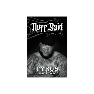 Nuff Said - by Tyrus (Hardcover)