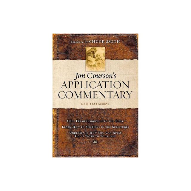 New Testament Volume 3 - (Jon Coursons Application Commentary) by Jon Courson (Hardcover)