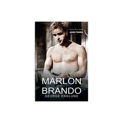 Marlon Brando in Private - by George Englund (Paperback)