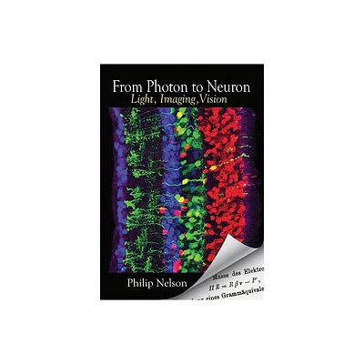 From Photon to Neuron - by Philip Nelson (Paperback)