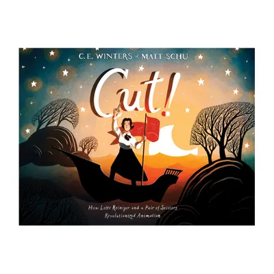 Cut! - by C E Winters (Hardcover)