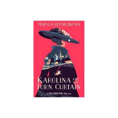 Karolina and the Torn Curtain - (A Zofia Turbotynska Mystery) by Maryla Szymiczkowa (Paperback)