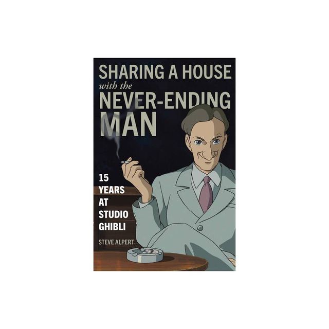 Sharing a House with the Never-Ending Man