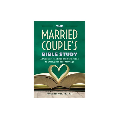 The Married Couples Bible Study - by Krys McDonald (Paperback)